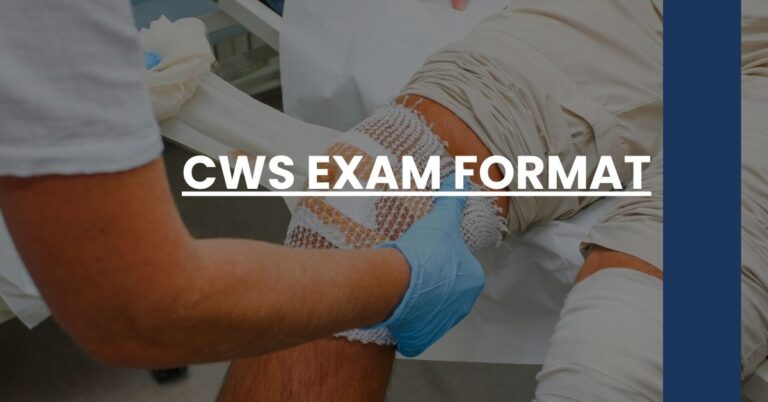 CWS Exam Format Feature Image