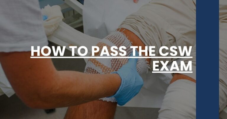 How to Pass the CSW Exam Feature Image