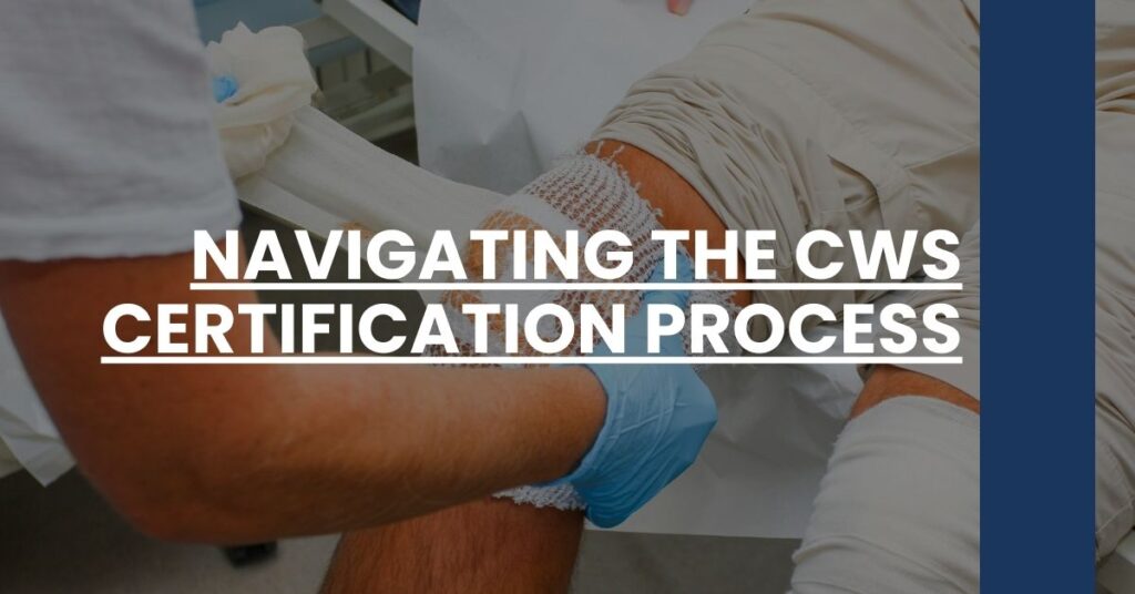 Navigating the CWS Certification Process Feature Image